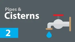 Simultaneous Filling and Emptying | Pipes and Cisterns PART - 2