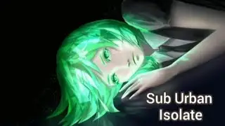 Sub Urban - Isolate (перевод песни на русский)