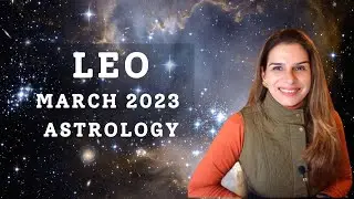 Leo March 2023 Monthly Astrology Horoscope | Tarot by Anisha