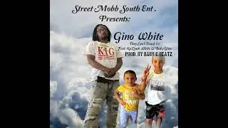 Gino White - They Can't Touch Us (Feat. Ka'Liyah White & Baby Gino)[Prod. By @BabycBeatz