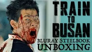 TRAIN TO BUSAN Blu-ray Steelbook Unboxing!