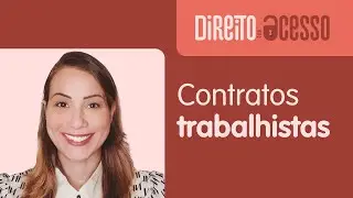 Contrato por prazo determinado e inderminado - parte 02
