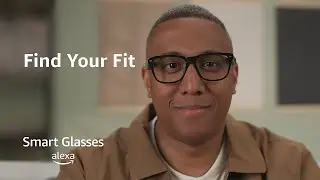 How to find the right fit with Echo Frames (3rd Gen) & Carrera Smart Glasses