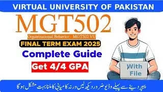 MGT502 Final Term Preparation 2025 | Most Important Topics & MCQs 🔥