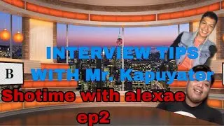 Job interview tips for BPO industry/ Tips ni Mr. Kapuyater ( Showtime with Alexae)