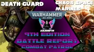 Death Guard vs Chaos Space Marines | Warhammer 40k 9th Edition Battle Report | Combat Patrol