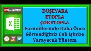 #excel Yıldız * Kullanarak Düşeyara, Etopla Ve Çoketopla Da Birkaç Harfe Göre Verileri Getir, Topla