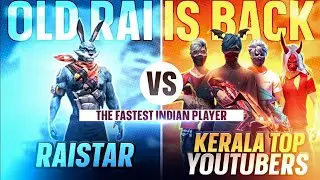 RAISTAR VS KERALA TOP YOUTUBERS🔥THE INDIAN FASTEST PLAYER IS BACK@RaiStar @AJsGamingZoneYT