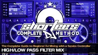 How to Mix with the High/Low Pass Filter for DJing on a Serato Controller [DJ Mixing Tutorial]