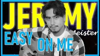 Easy on me - ADELE - fingerstyle guitar cover by Jeremy Meister
