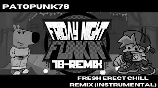 FRESH CHILL MIX - Friday Night Funkin' 78 Remix OST (INSTRUMENTAL)