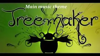 Treemaker main theme. Soundtrack