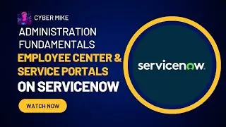 Employee Center & Service Portals | ServiceNow System Admin Fundamentals