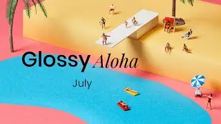GLOSSYBOX US Aloha July Box Campaign Video!