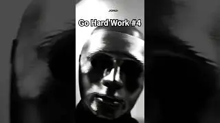 Go Hard Work #4