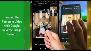 Find the Person details in a video-Google Reverse image Search
