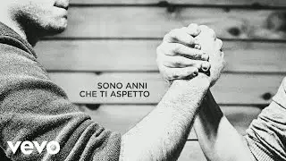 Fabrizio Moro - Sono anni che ti aspetto (lyric video)