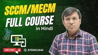 SCCM / MECM Full Course in Hindi | Learn SCCM from Zero to Advance |  Tutorial by ICNT Gyan