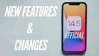 iOS 14.5 Released! New Features & Changes!