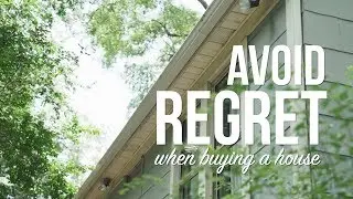 3 REGRETS for First-time Home Buyers