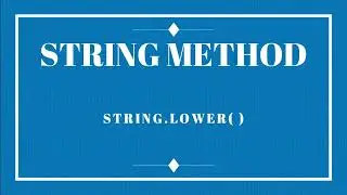 lower method| python strings| string method|python complete tutorial for beginners #jupyternotebook