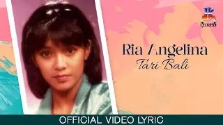 Ria Angelina - Tari Bali (Official Lyric Video)