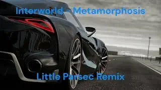 Interworld - Metamorphosis [Little Parsec Remix 9]