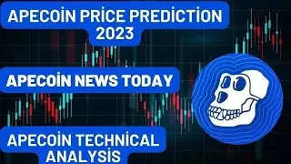 APECOİN Price Prediction 2023 / APECOİN News Today / APECOİN Technical Analysis
