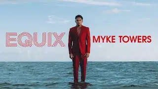 Myke Towers - EQUIX (Lyric Video)