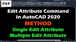 #69 Edit Attribute Command In AutoCAD | Single Edit Attribute | Multiple Edit Attribute