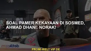 Masalah memamerkan kekayaan di Sosmed, Ahmad Dhani: Tacky!