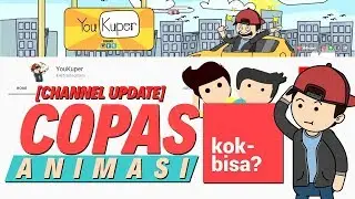 COPAS ANIMASI DAN MIRIP KOK BISA? MASAK!!! [CHANNEL UPDATE]