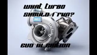 What turbo should I buy for my Evo 9?