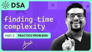 Finding Time Complexity | Analysis and Calculation | Time Complexity of iterative Algo | part 2