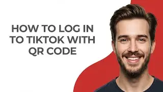 How To Log In To Tiktok With Qr Code - UPDATED!