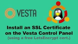 Install an SSL certificate on the Vesta Control Panel itself, both Ubuntu 14.04 & 16.04