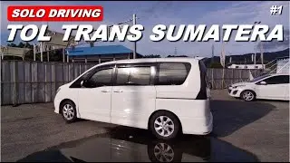 SERENA C26: LINTAS TIMUR SUMATERA 2022 (BEKASI - PALEMBANG) (1/3)