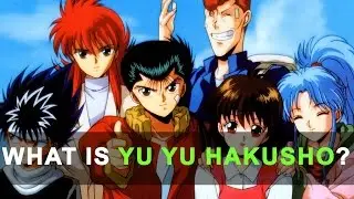What is Yu Yu Hakusho? | GoBoiano