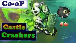 Castle Crashers - Накаченный псих #6(Co-Op)
