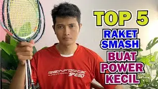 Smash Lemah Jadi Kencang Top 5 Raket Smash Buat Power Kecil