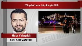 Hacı Yakışıklı 200 yıllık dava, 10 yılda çözüldü