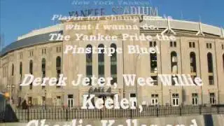 I Wanna Be A New York Yankee!  How About This As Official Yankee Song?