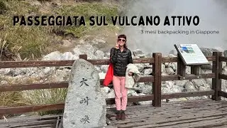 Visitare un vulcano attivo in Giappone - Backpacking 🇯🇵