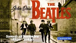 John Drai - Live for the Confined #4 - Spécial Beatles - 28.11.2020