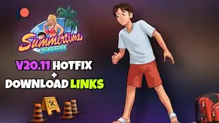 Summertime Saga 0.20.11 Hotfix! (Pre-Tech Part 1) Download Links | Android, Pc, Mac 🔥