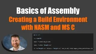 Getting Started with Assembly - Creating a Development Environment with NASM & Microsoft C Compiler