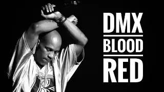 DMX - Blood Red