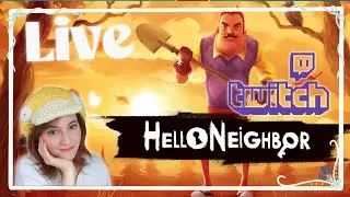 Our first Horror Fridays Live Stream! - Hello Neighbor live stream