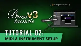 Samplemodeling Brass | Tutorial 02 - MIDI & Instrument Setup