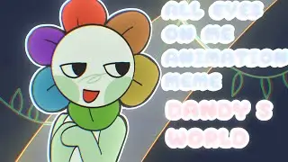 ALL EYES ON ME (dandy's world animation meme)
